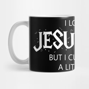 I Love Jesus But I Cuss A Little , Birthday Gift Mug